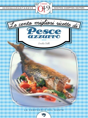 cover image of Le cento migliori ricette di pesce azzurro
